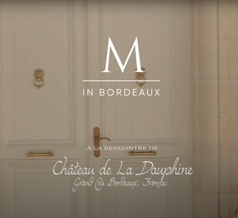 MINBORDEAUX & Château de La Dauphine